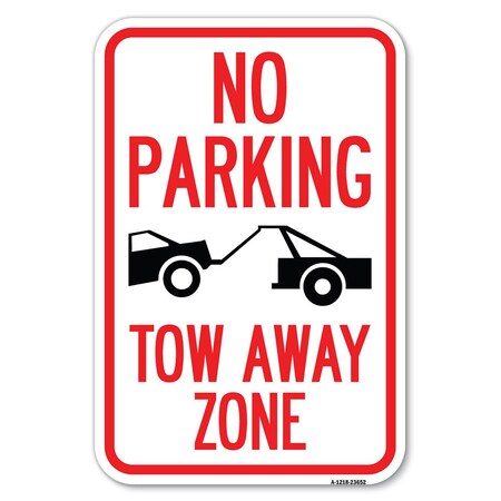 No Parking Tow Away Zone Tow Truck Symbol Heavy-Gauge Aluminum Sign